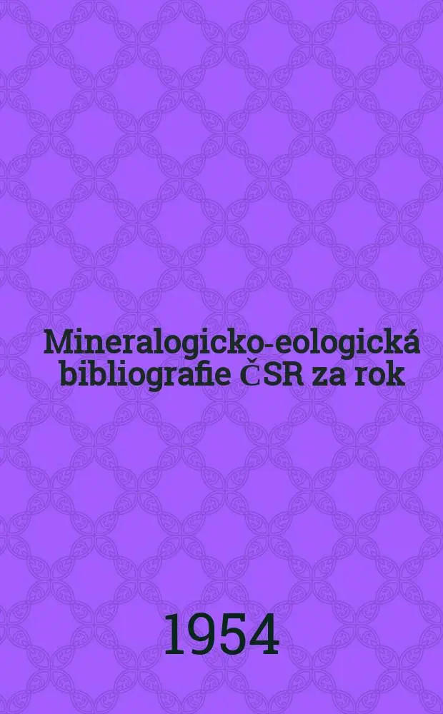 Mineralogicko -geologick&aacute; bibliografie ČSR za rok : [Sest] Prof. Vaclav Bartusek