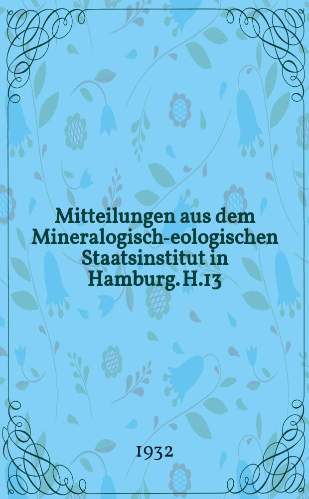 Mitteilungen aus dem Mineralogisch -geologischen Staatsinstitut in Hamburg. H.13 : Beiträge zur Kenntnis der Inoceramen XIV