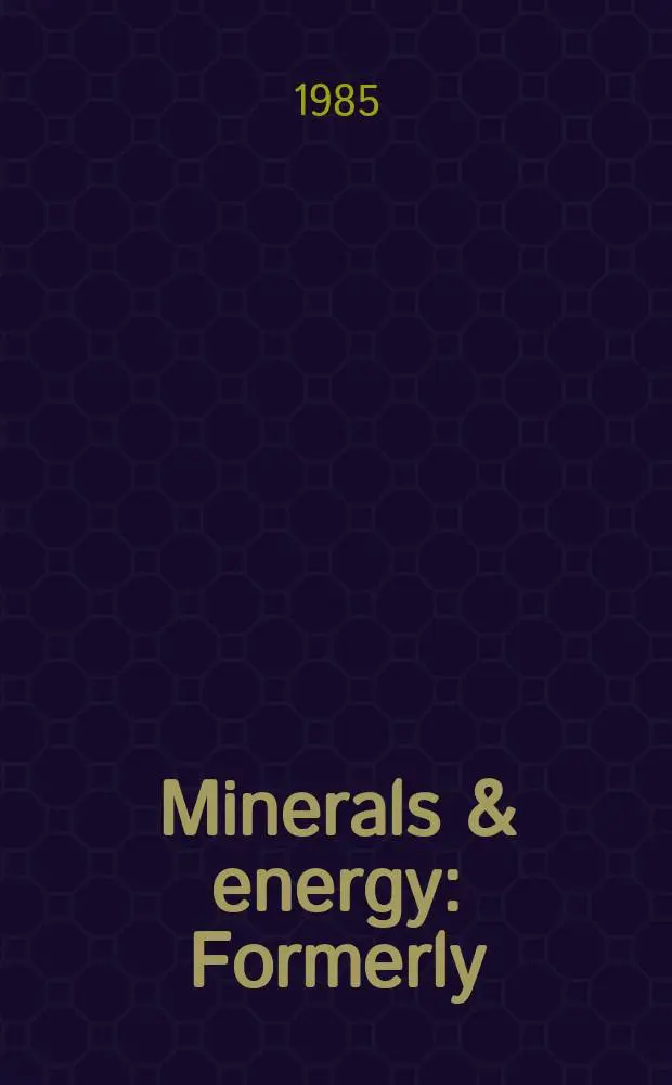 Minerals & energy : Formerly : Rau materials rep = Минералы и энергия