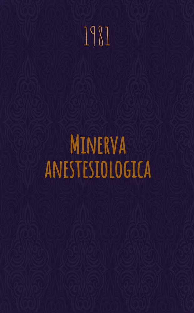 Minerva anestesiologica : Giornale italiano di anestesia e di analgesia Organo mensile della Soc. italiana di anestesiologia. Vol.47, №8 : Società italiana di anestesiologia Roma. Congresso nazionale 30 Como 1978