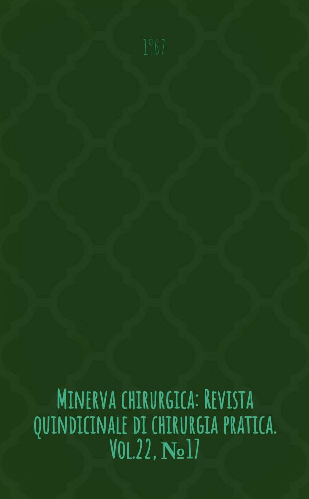 Minerva chirurgica : Revista quindicinale di chirurgia pratica. Vol.22, №17 : Chirurgia plastica
