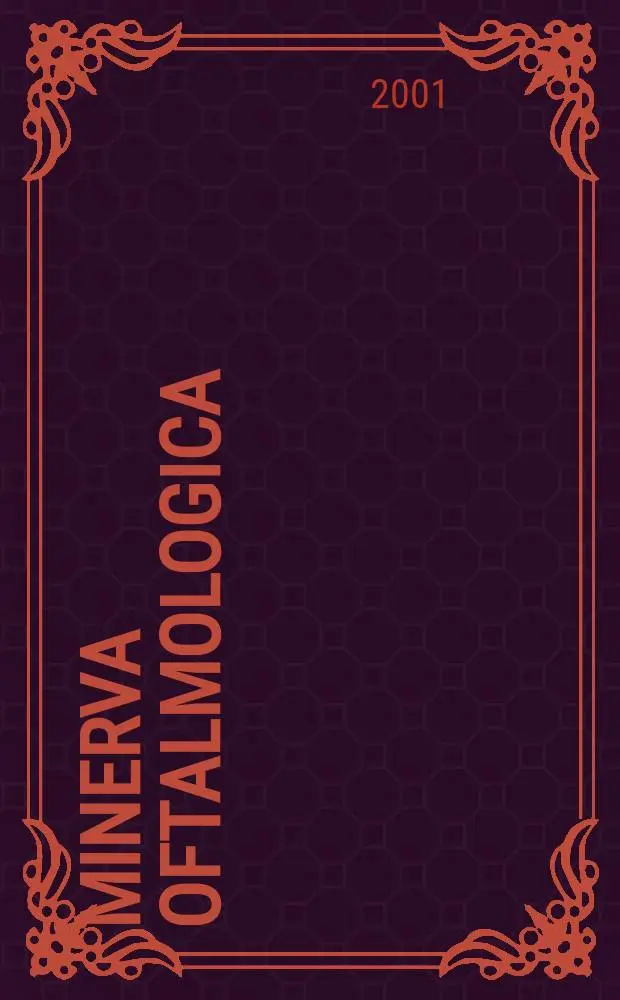 Minerva oftalmologica : Rassegno trimestrale di oftalmologia pratica. Vol.43, №1/2