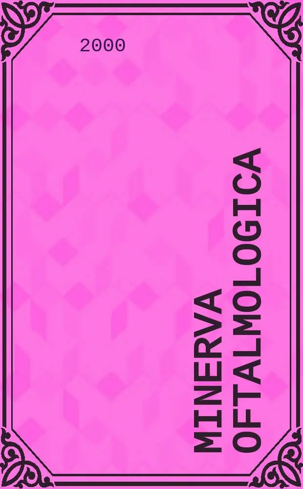 Minerva oftalmologica : Rassegno trimestrale di oftalmologia pratica. Vol.42, №3/4