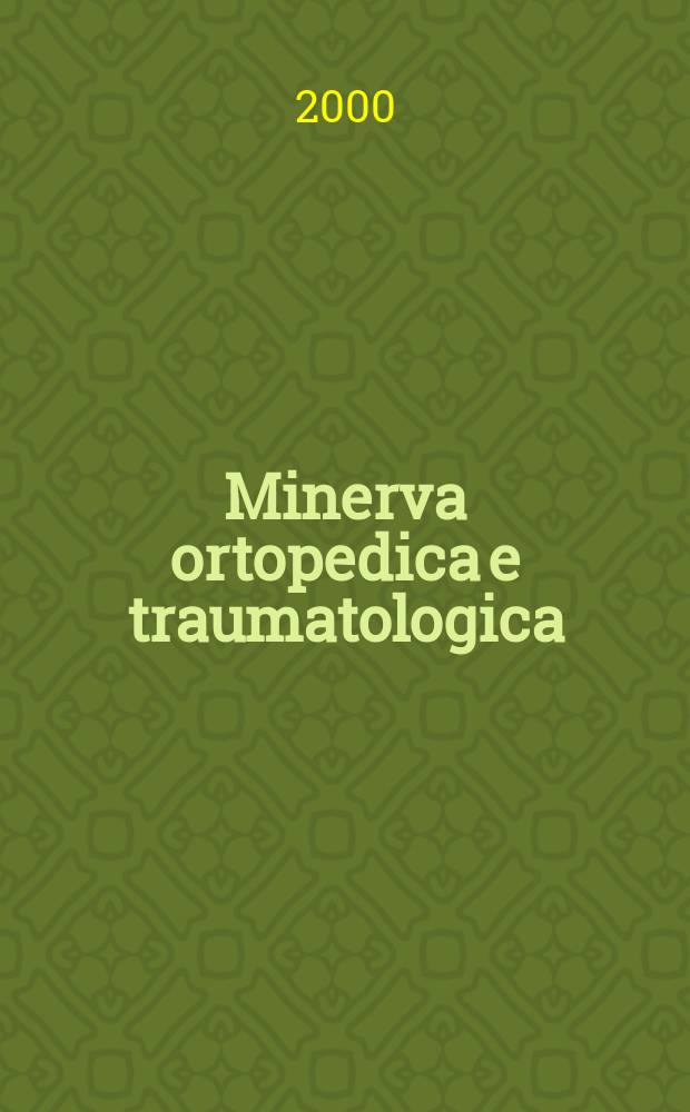 Minerva ortopedica e traumatologica : Riv. mens. di ortopedia e traumatologia Organo uffic. della Soc. piemontese-ligure-lombarda di ortopedia e traumatologia. Vol.51, №4