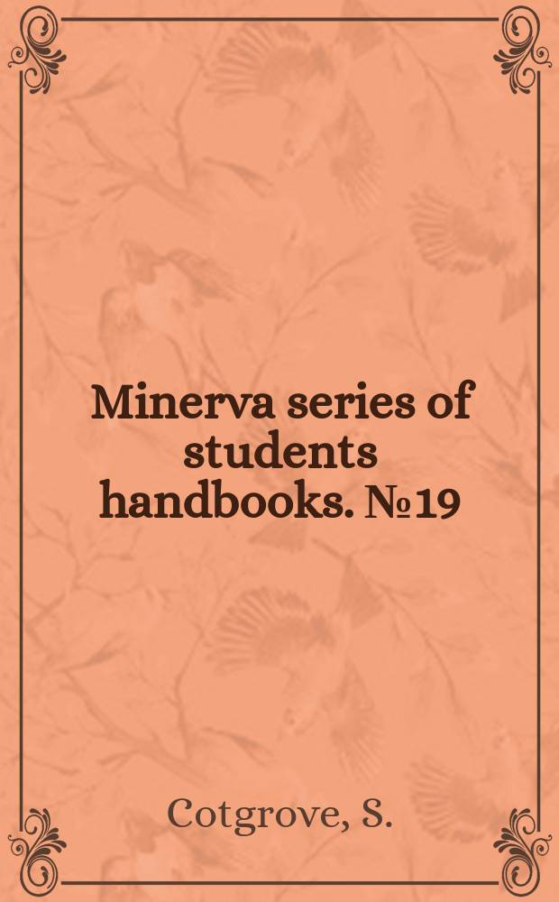 Minerva series of students handbooks. №19 : The science of society