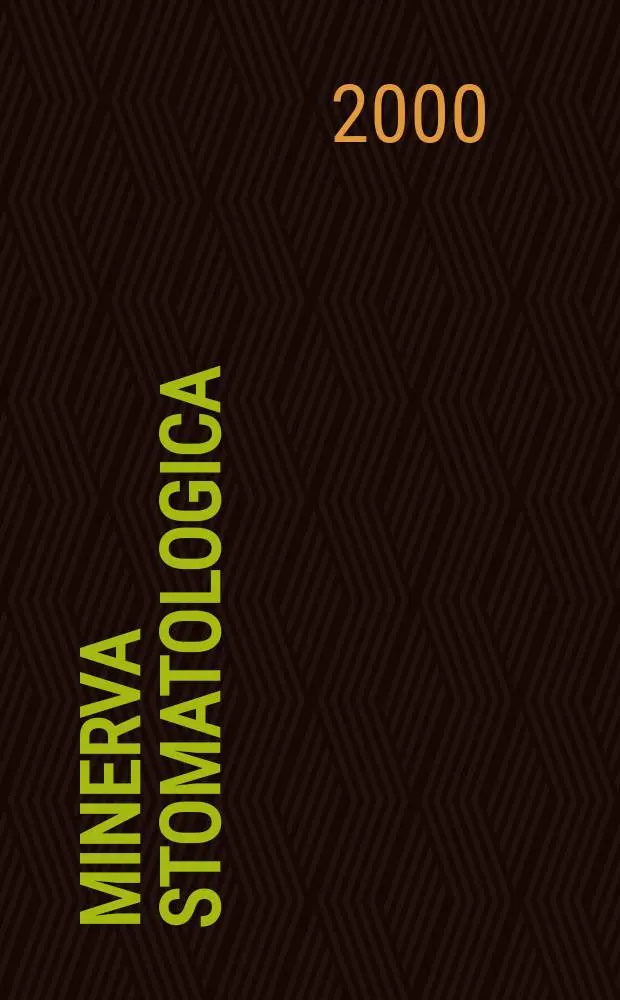 Minerva stomatologica : Rivista bimestrale di stomatologia Pubblica gli Atti della Soc. piemontese di stomatologia. Vol.49, №1/2