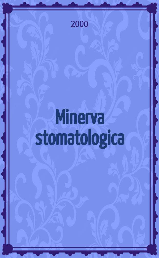 Minerva stomatologica : Rivista bimestrale di stomatologia Pubblica gli Atti della Soc. piemontese di stomatologia. Vol.49, №6