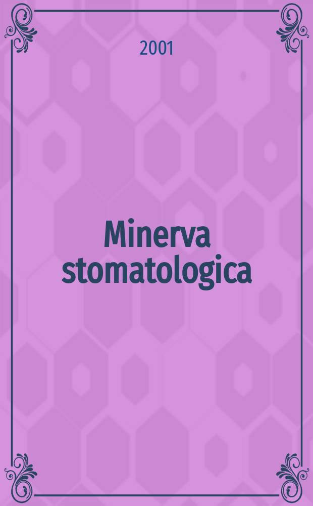 Minerva stomatologica : Rivista bimestrale di stomatologia Pubblica gli Atti della Soc. piemontese di stomatologia. Vol.50, №9