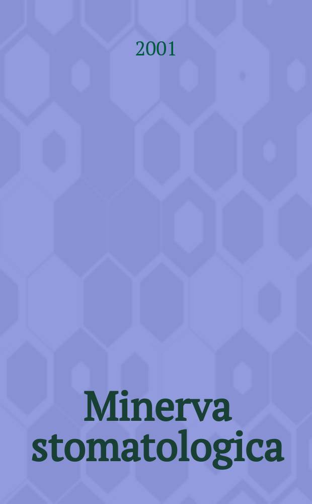 Minerva stomatologica : Rivista bimestrale di stomatologia Pubblica gli Atti della Soc. piemontese di stomatologia. Vol.50, №10