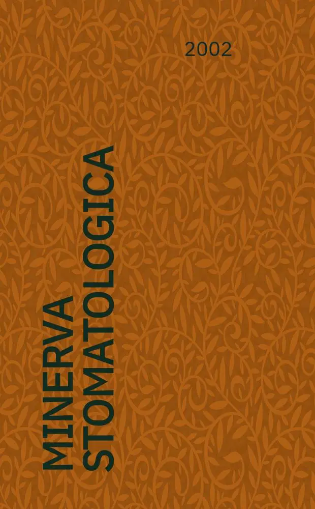 Minerva stomatologica : Rivista bimestrale di stomatologia Pubblica gli Atti della Soc. piemontese di stomatologia. Vol.51, №1/2