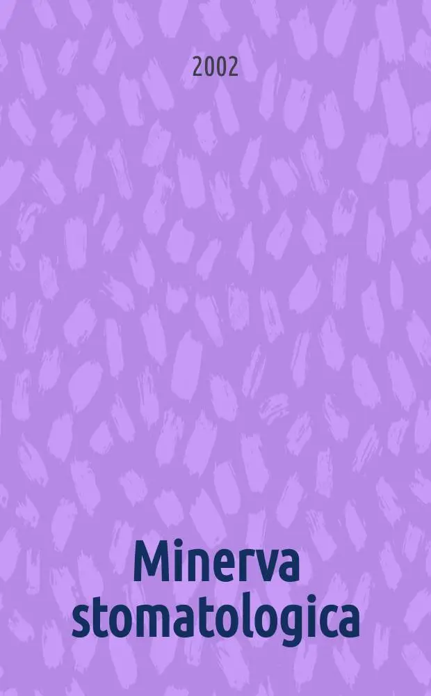 Minerva stomatologica : Rivista bimestrale di stomatologia Pubblica gli Atti della Soc. piemontese di stomatologia. Vol.51, №10