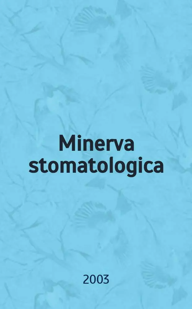 Minerva stomatologica : Rivista bimestrale di stomatologia Pubblica gli Atti della Soc. piemontese di stomatologia. Vol.52, №7
