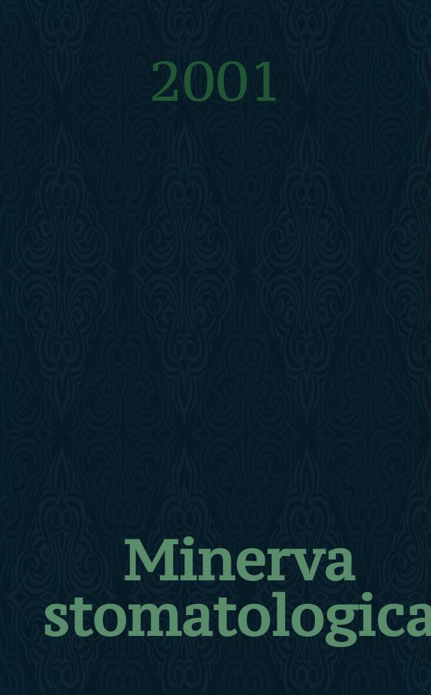 Minerva stomatologica : Rivista bimestrale di stomatologia Pubblica gli Atti della Soc. piemontese di stomatologia. Vol.50, №6