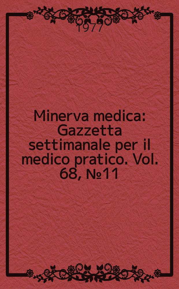 Minerva medica : Gazzetta settimanale per il medico pratico. Vol. 68, № 11 : Minerva riflessoterapeutica
