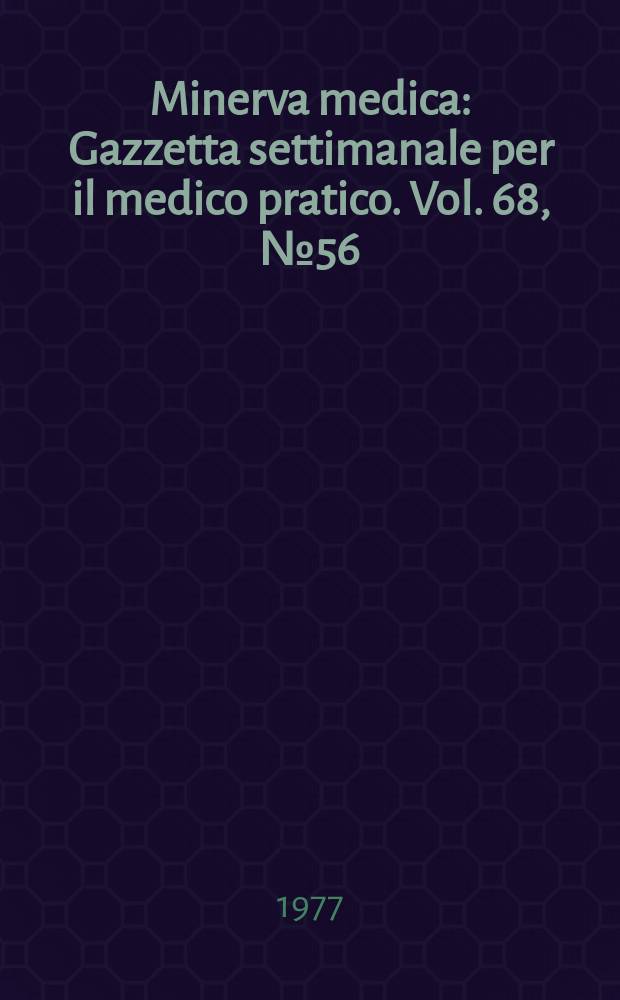 Minerva medica : Gazzetta settimanale per il medico pratico. Vol. 68, № 56 : Minerva riflessoterapeutica