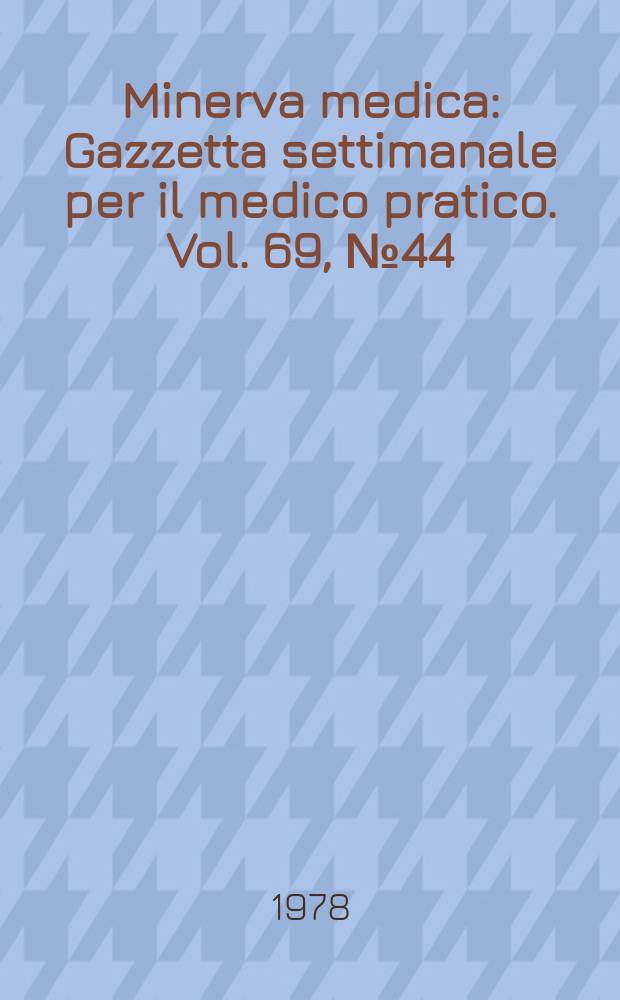 Minerva medica : Gazzetta settimanale per il medico pratico. Vol. 69, № 44 : Minerva riflessoterapeutica