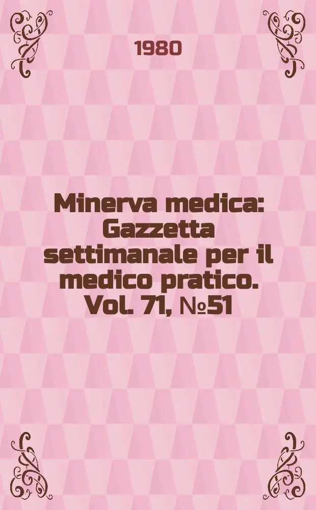 Minerva medica : Gazzetta settimanale per il medico pratico. Vol. 71, № 51 : Minerva riflessoterapeutica