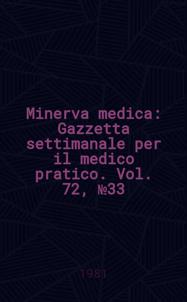 Minerva medica : Gazzetta settimanale per il medico pratico. Vol. 72, № 33 : Minerva riflessoterapeutica