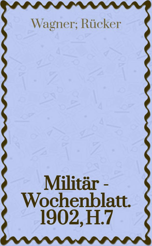 Milit&auml;r - Wochenblatt. 1902, H.7/8 : Deutsche Regimenter in Schwedischen Diensten. Das Gefecht bei Montebello am 20 Mai 1859
