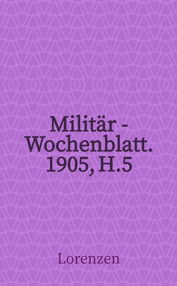 Milit&auml;r - Wochenblatt. 1905, H.5 : Geschichte des Berliner Invalidenhauses