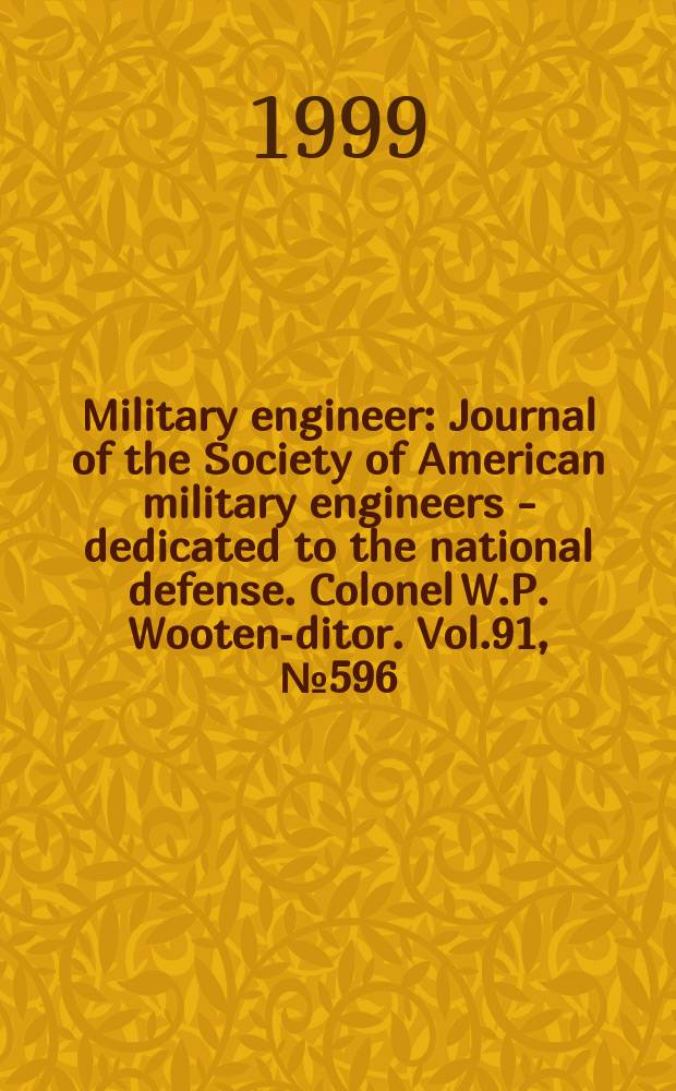 Military engineer : Journal of the Society of American military engineers - dedicated to the national defense. Colonel W.P. Wooten -editor. Vol.91, №596 : Directory of member firms and agencies