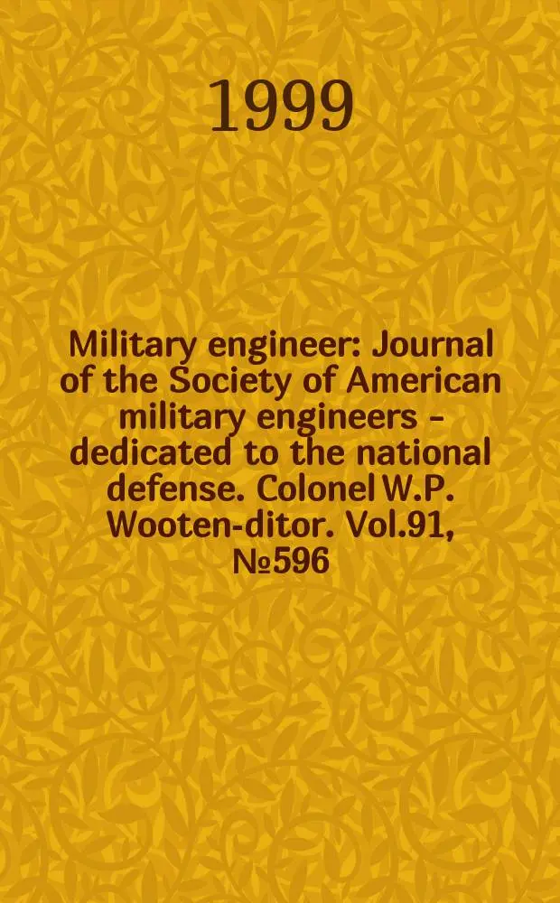 Military engineer : Journal of the Society of American military engineers - dedicated to the national defense. Colonel W.P. Wooten -editor. Vol.91, №596 : Directory of member firms and agencies