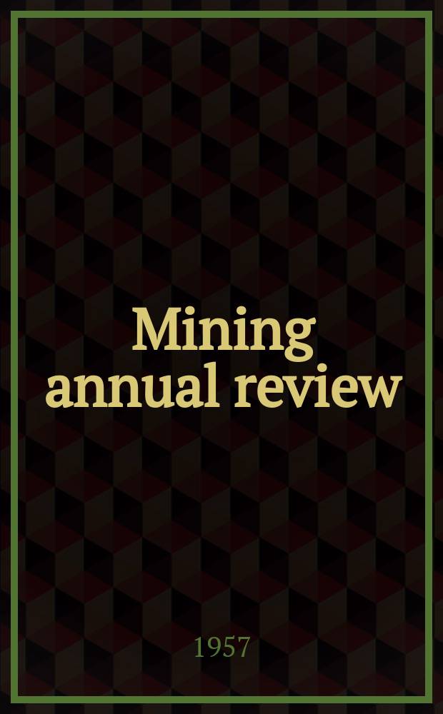 Mining annual review