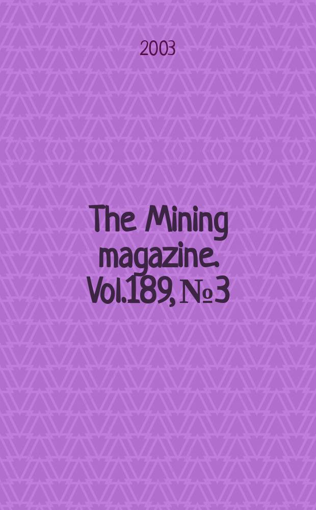 The Mining magazine. Vol.189, №3
