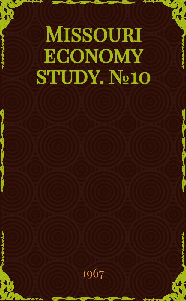 Missouri economy study. №10 : The inter-industry structure of Missouri 1958