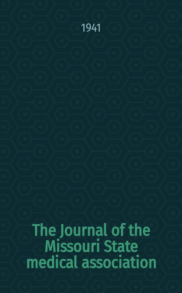 The Journal of the Missouri State medical association