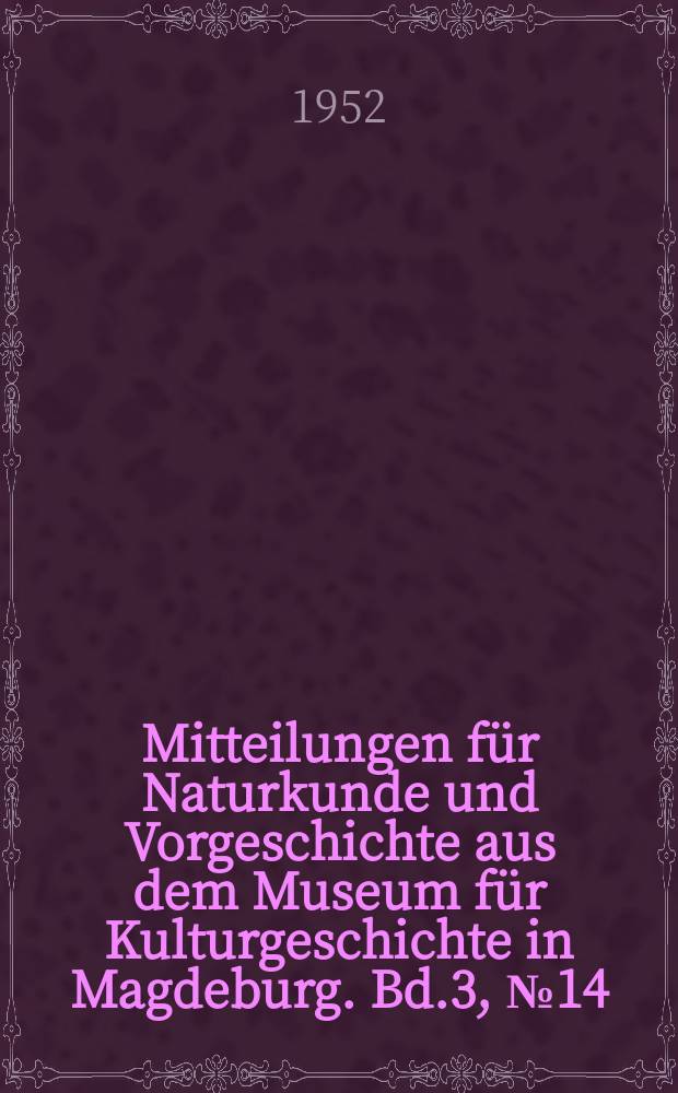 Mitteilungen für Naturkunde und Vorgeschichte aus dem Museum für Kulturgeschichte in Magdeburg. Bd.3, №14 : Der Pflanzenkrebs