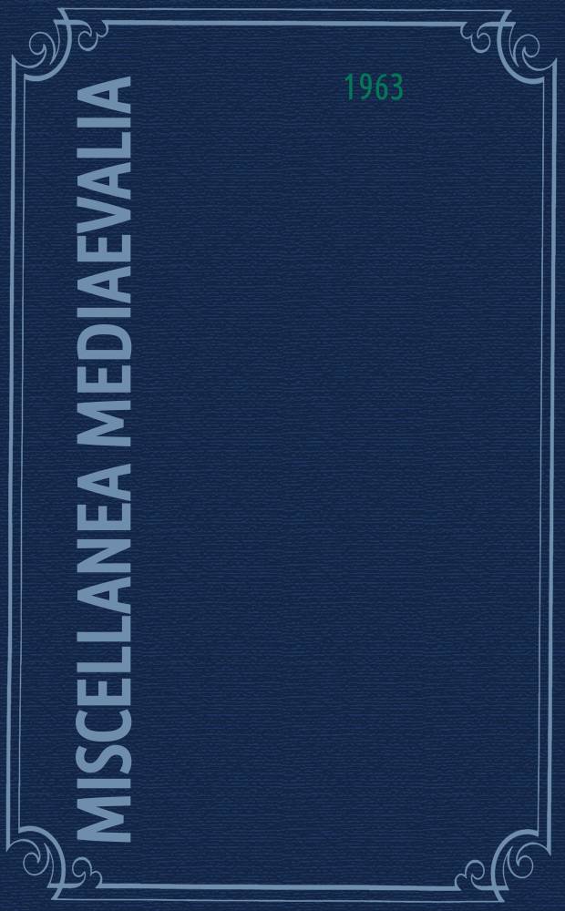 Miscellanea Mediaevalia : Veröff. des Thomas-Inst. der Univ. zu Köln. Bd.2 : Die Metaphysik im Mittelalter