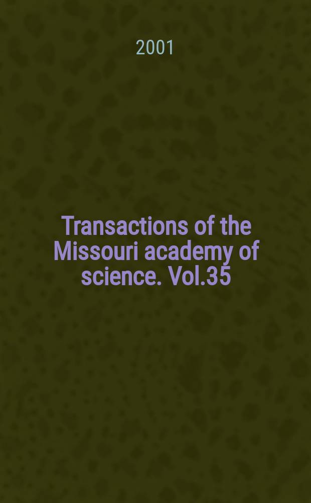 Transactions of the Missouri academy of science. Vol.35