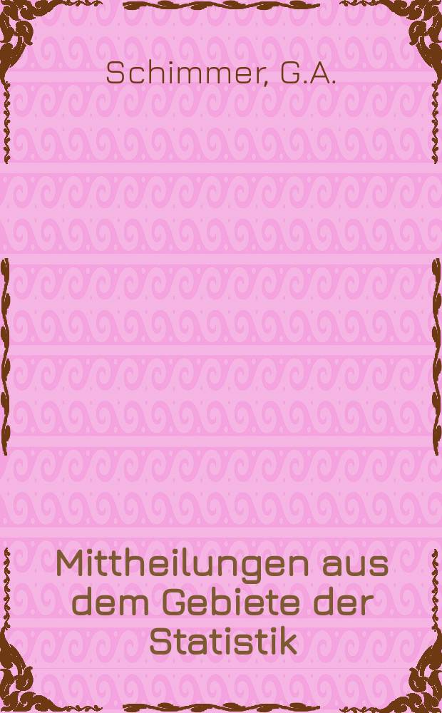 Mittheilungen aus dem Gebiete der Statistik : Hrsg. von der Direction der administrativen Statistik im Handels-Ministerium. Jg.7 1858, H.1 : Statistik der Lehranstalten des Österreichischen Kaiserstaates für die Studienjahre 1851-1857