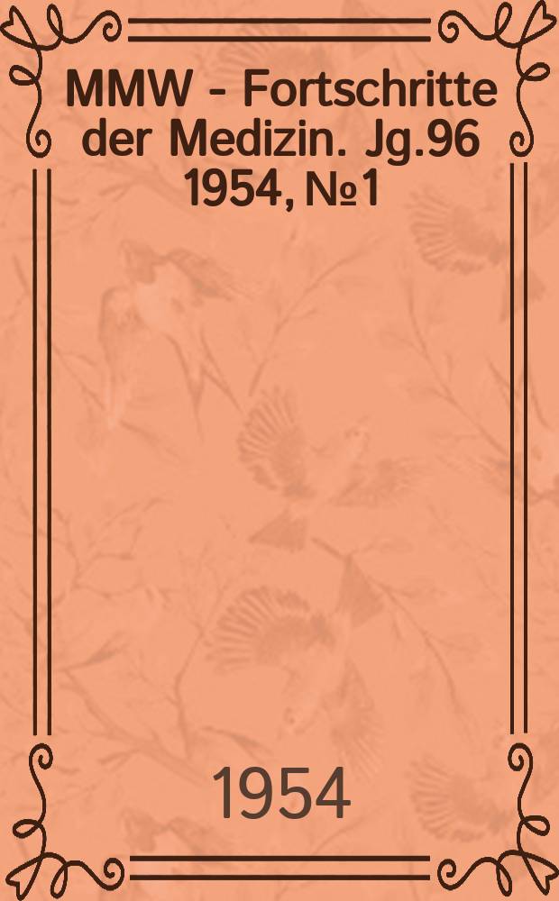 MMW - Fortschritte der Medizin. Jg.96 1954, №1