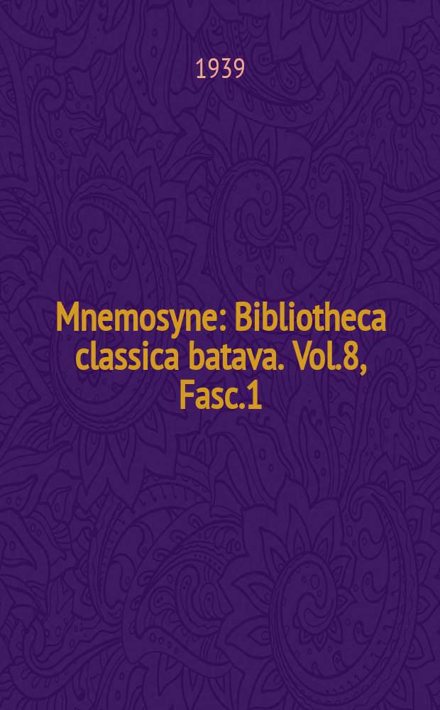 Mnemosyne : Bibliotheca classica batava. Vol.8, Fasc.1
