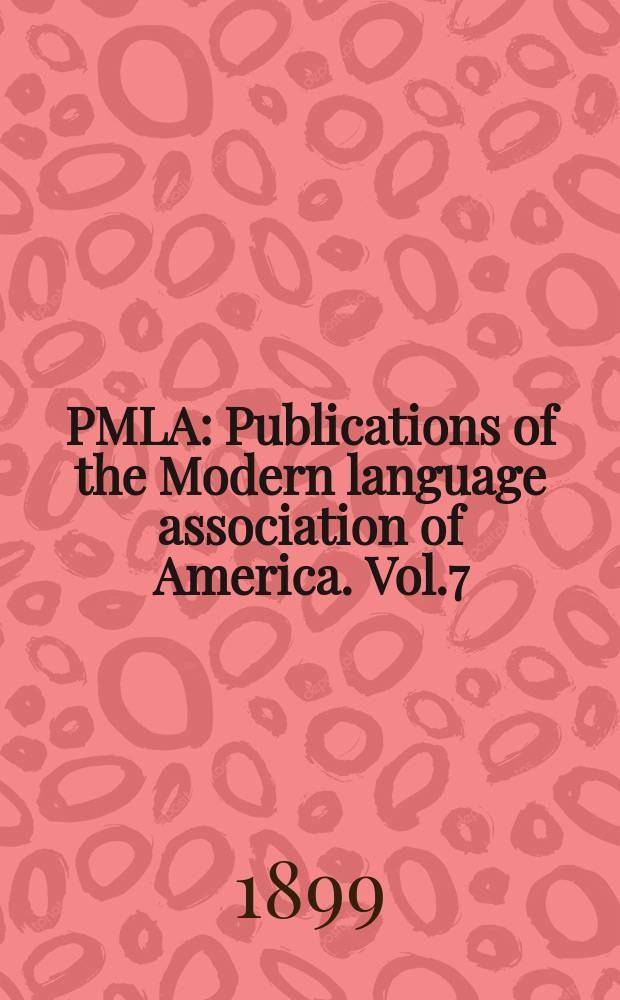 PMLA : Publications of the Modern language association of America. Vol.7(14), №2