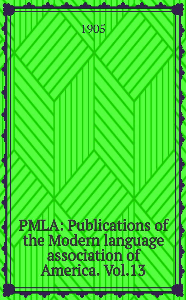 PMLA : Publications of the Modern language association of America. Vol.13(20), №3