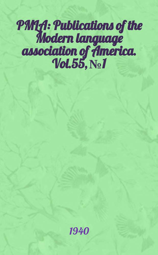 PMLA : Publications of the Modern language association of America. Vol.55, №1