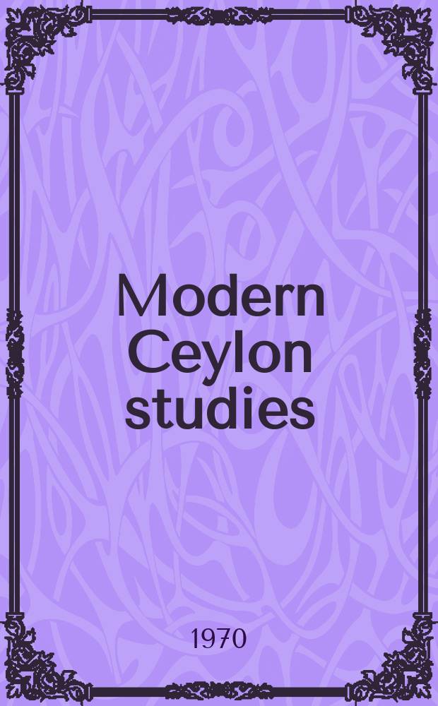 Modern Ceylon studies : A journal of the social sciences