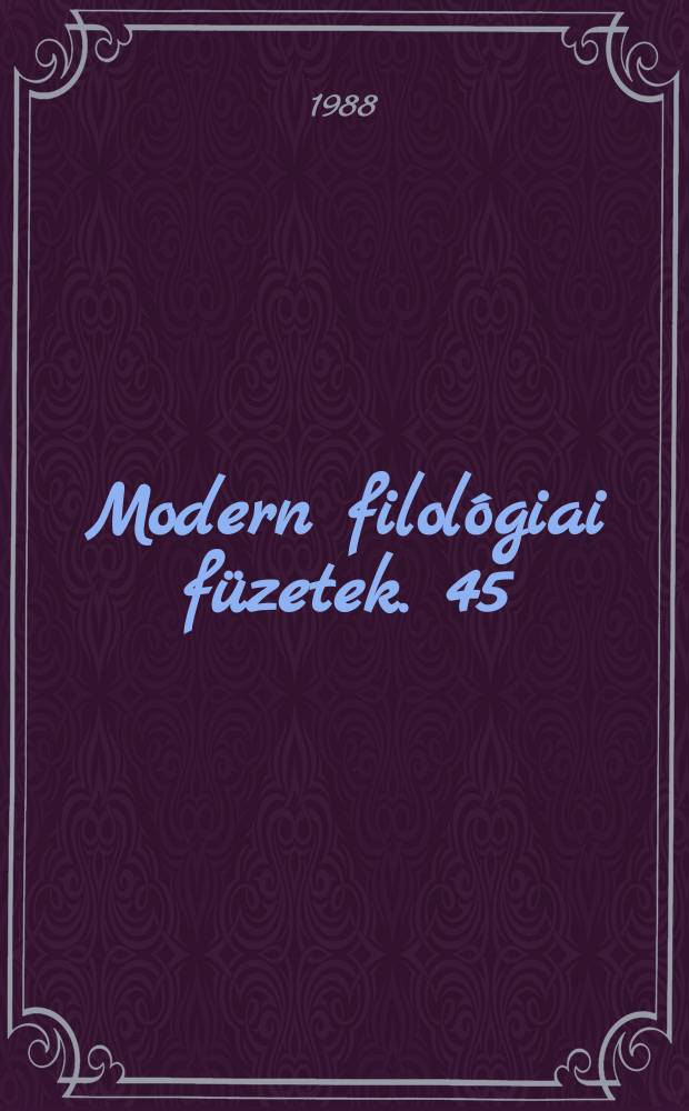 Modern filológiai füzetek. 45 : Elidegenedés és dráma forma
