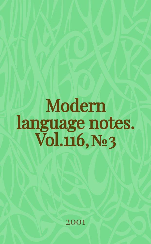 Modern language notes. Vol.116, №3