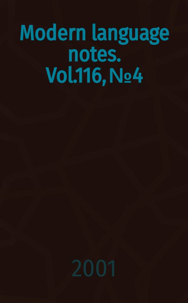 Modern language notes. Vol.116, №4