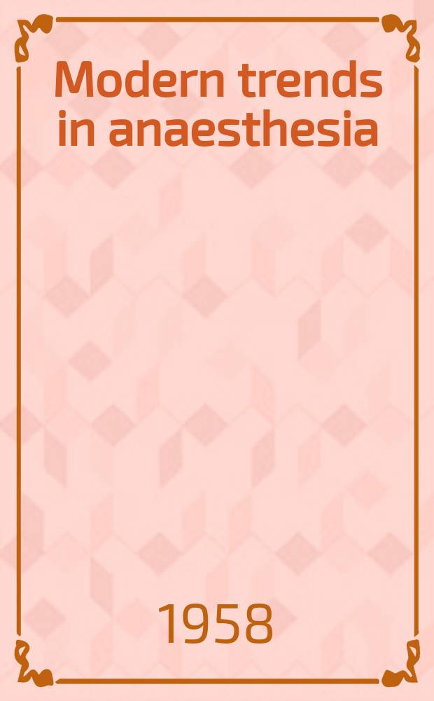 Modern trends in anaesthesia