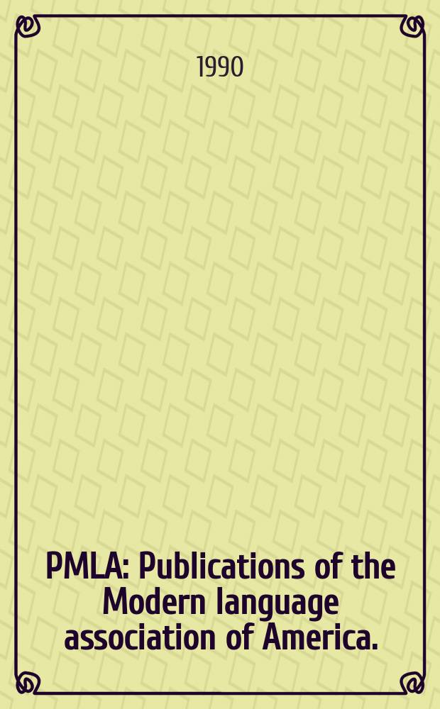 PMLA : Publications of the Modern language association of America. (Directory)