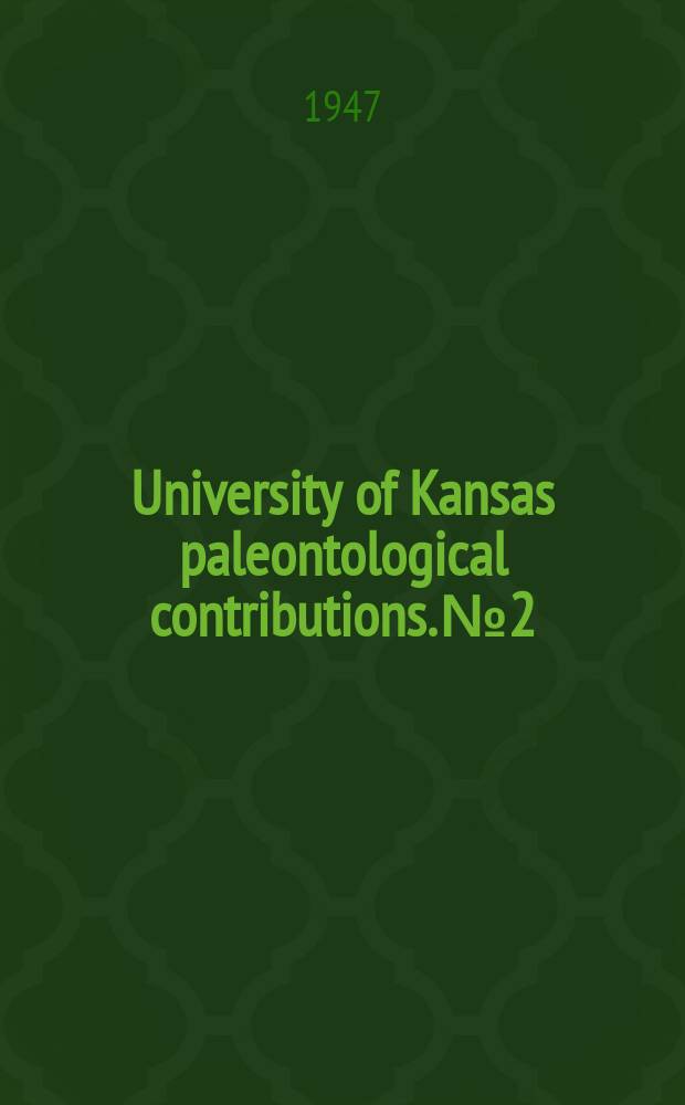 University of Kansas paleontological contributions. № 2 : Lower Permian cephalopods from the Texas Colorado River Valley