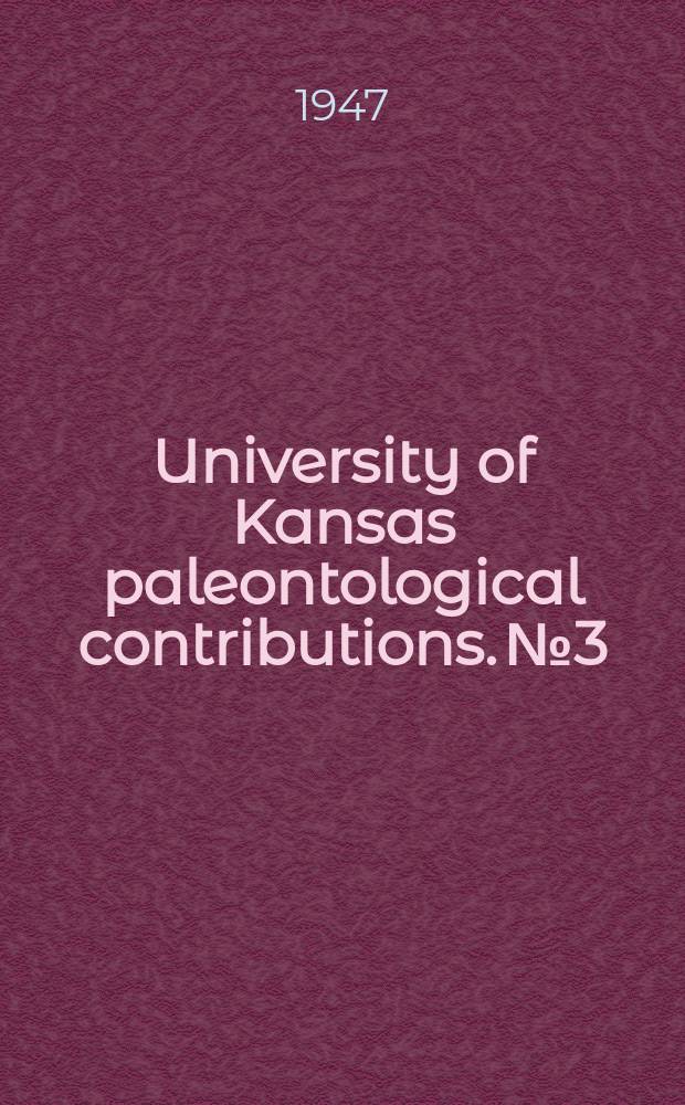 University of Kansas paleontological contributions. № 3 : A national cephalopod fauna from the Pennsylvanian winter set limestone of Jackson County, Missouri