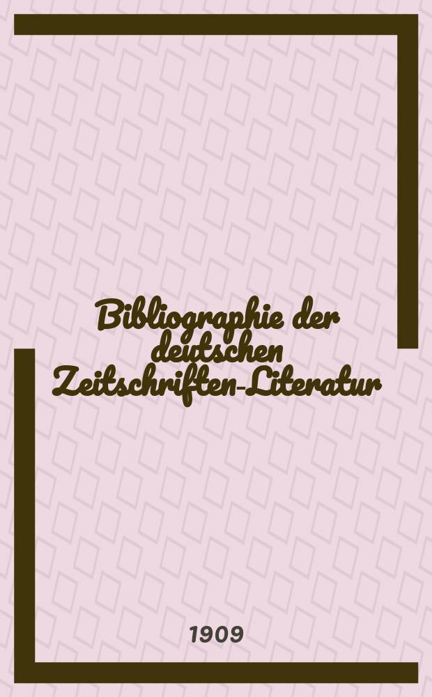 Bibliographie der deutschen Zeitschriften-Literatur : Alphabetisches nach Schlagworten sachlich geordnetes Verzeichnis, von... Aufsätzen, die während des Jahres in... zumeist wissenschaftlichen Zeitschriften deutscher Zunge erschienen sind. Bd. 23A