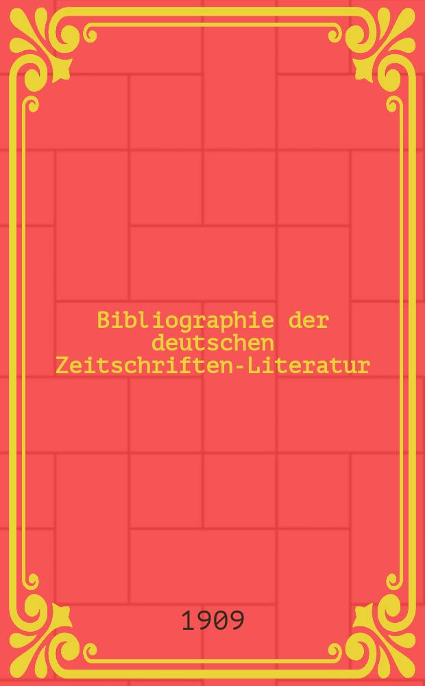 Bibliographie der deutschen Zeitschriften-Literatur : Alphabetisches nach Schlagworten sachlich geordnetes Verzeichnis, von... Aufsätzen, die während des Jahres in... zumeist wissenschaftlichen Zeitschriften deutscher Zunge erschienen sind. Bd. 25A
