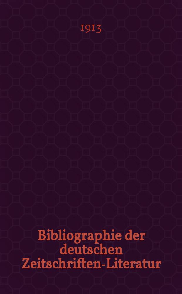 Bibliographie der deutschen Zeitschriften-Literatur : Alphabetisches nach Schlagworten sachlich geordnetes Verzeichnis, von... Aufsätzen, die während des Jahres in... zumeist wissenschaftlichen Zeitschriften deutscher Zunge erschienen sind. Bd. 31A